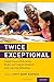 Image of Twice Exceptional: Supporting and Educating Bright and Creative Students with Learning Difficulties