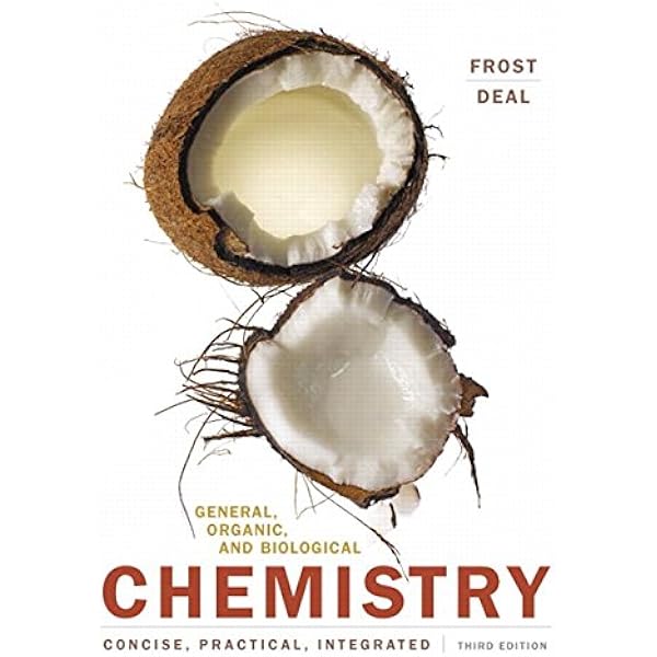 General, Organic, and Biological Chemistry (3rd Edition): Frost