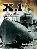 X.1: The Royal Navy's Mystery Submarine by Roger Branfill-Cook