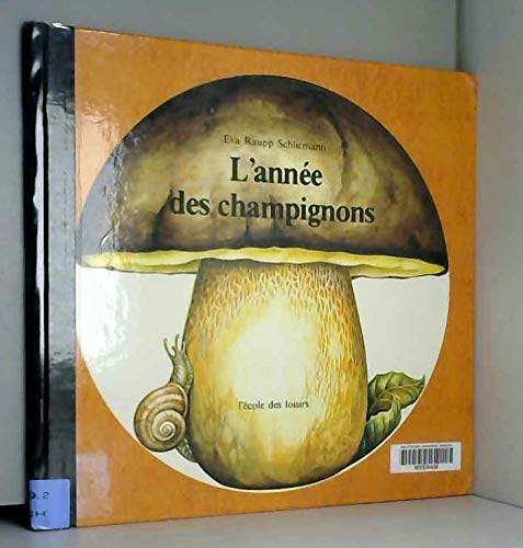 couverture de : L'ann&eacute;e des champignons