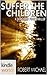 Wayward Pines: Suffer the Children (Kindle Worlds Novella) (Sons & Daughters of Eve Book 2)