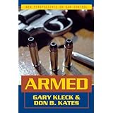 By Gary Kleck Armed (Second Edition)