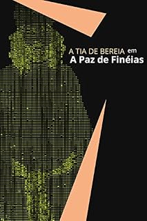 Livro A Paz De Finéias, A PAZ PELA ESPADA , FILHOS DESVIADOS, PAZ MUNDIAL, PAZ NA FAMÍLIA : A Paz Pela Espada CRIAÇÃO DE FILHOS, PAZ MUNDIAL, GUERRA, FILHOS ... SERMÃO (CRISTÃOS DE VERDADE Livro 4)