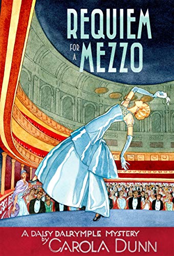 Requiem for a Mezzo: A Daisy Dalrymple Mystery (Daisy Dalrymple Mysteries Book 3)