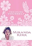 "Treasure Yourself Power Thoughts for My Generation" av Miranda Kerr