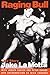 Raging Bull: My Story