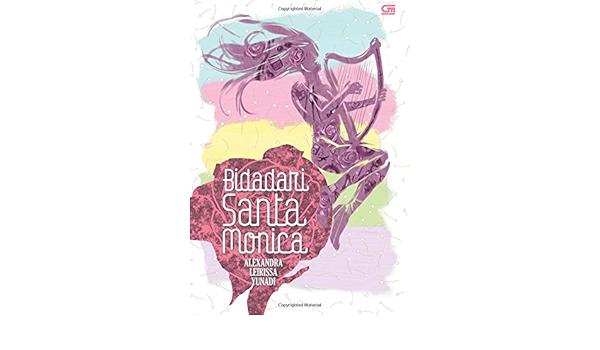 Bidadari Santa Monica Indonesian Edition Yunadi Alexandra Leirissa 9789792248845 Amazon Com Books