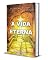 Livro A VIDA ETERNA: A LUZ DA BÍBLÍA