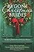 Bygone Christmas Brides: Six Stories of Old-Fashioned Christmas Romance
