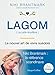 Lagom (Le juste équilibre) : Le nouvel art de vivre suédois by