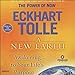 A New Earth: Awakening Your Life's Purpose by