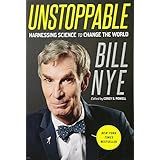 Unstoppable: Harnessing Science to Change the World