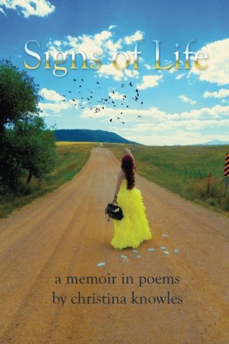 Signs of Life: A Memoir in Poems