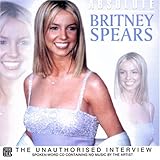 Disco de Britney Spears: «Absolute Britney Spears: the Unauthorised Intervie» (Anverso)