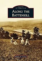 Along the Battenkill (Images of America)