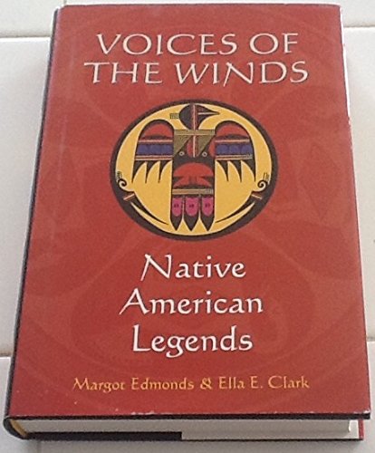 Voices of the Winds : Native American Legends 0760748004 Book Cover