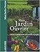 Mon jardin ouvrier : Créer et entretenir son jardin potager by 