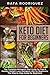Keto Diet for Beginners: The Complete Ketogenic Diet Guide for Fast & Healthy Weight Loss: Ketogenic diet for Beginners: The Step by Step Guide for Beginners by Rafa Rodriguez