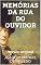 Livro MEMÓRIAS DA RUA DO OUVIDOR: Versão Original