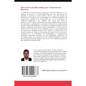 Biocontrol de Marchitez por Fusarium en Banano: Aislamientos Endofíticos de Trichoderma spp., para el Combate Biológico de la Enfermedad Mal del Pan