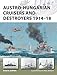 Austro-Hungarian Cruisers and Destroyers 1914–18 (New Vanguard)