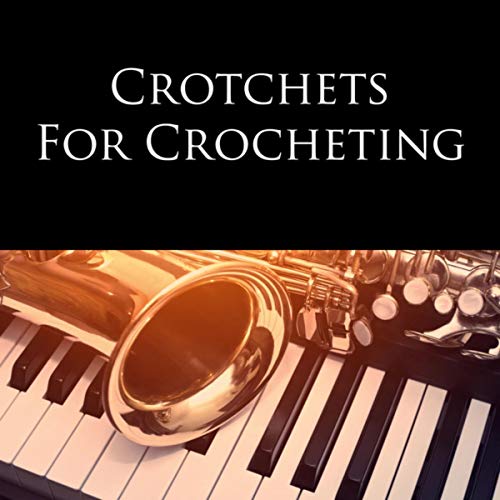 Crotchets for Crocheting