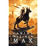 Canine Maximus Max (MOSAR Book 1)
