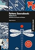 Pattern Sourcebook: Nature 2: 250 Patterns fur Projects and Designs