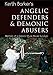 Angelic Defenders & Demonic Abusers