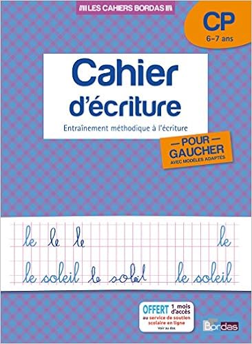 Les Cahiers Bordas Cahier D Ecriture Pour Gaucher Cp French Edition Bastien Daniele Olivier Marie Christine 9782047351505 Amazon Com Books
