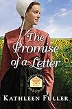 The Promise of a Letter (An Amish Letters Novel) by Kathleen Fuller