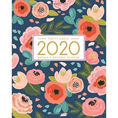 2020 Planner Weekly and Monthly: January to December: Navy Floral Cover (2020 Pretty Simple Planners) 2020 Planner Weekly and Monthly: January to December: Navy Floral Cover (2020 Pretty Simple Planners)