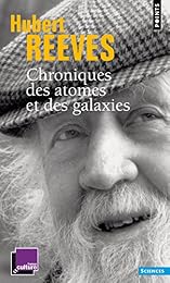 Chroniques des atomes et des galaxies