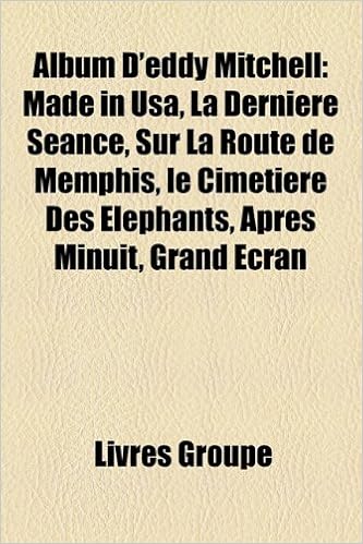 Album D Eddy Mitchell Made In Usa La Derniere Seance Sur La Route De Memphis Le Cimetiere Des Elephants Apres Minuit Grand Ecran Amazon Es Groupe Livres Libros En Idiomas Extranjeros