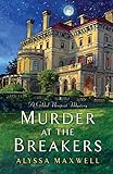 Murder at the Breakers (A Gilded Newport Mystery) by