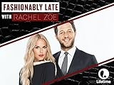 Fashionably Late with Rachel Zoe Season 1