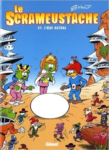 Le Scrameustache Tome 21 L Oeuf Astral Gos Walt Livres Amazon Fr Le Scrameustache Tome 21 L Oeuf Astral Gos Walt Livres Amazon Fr