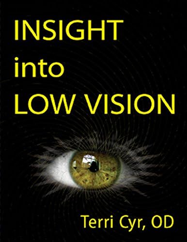 Insight into Low Vision