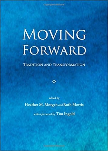 Moving Forward Tradition And Transformation Heather M Morgan And Ruth Morris 9781443834629 Amazon Com Books