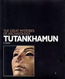 Life and Death of a Pharaoh TUTANKHAMUN