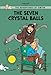 The Seven Crystal Balls (The Adventures of Tintin: Young Readers Edition)