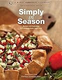 Simply in Season: Recipes and Inspiration That Celebrate Fresh, Local Foods (World Community Cookboo Simply in Season: Recipes and Inspiration That Celebrate Fresh, Local Foods (World Community Cookboo