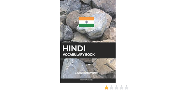 Amazon Com Hindi Vocabulary Book A Topic Based Approach 9781985363342 Languages Pinhok Books
