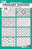 Beginner's Guide Crochet Stitches & Easy Projects-19 Crochet Pattern Stitches and Design Basics-5 Pr by 