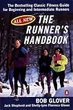 The Runner's Handbook : The Bestselling Classic Fitness Guide for Beginning and Intermediate Runners by Bob Glover, Jack Shepherd