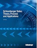 Hardcover Schlumberger Sales: Theory, Process an Applications Book
