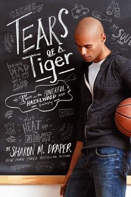Tears of a Tiger (Hazelwood High Trilogy)