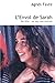 L'envol de Sarah: Ma fille : sa vie, son suicide - Essais - documents (Témoignage) (French Edition) by