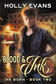 Blood Amp Ink Ink Born Book 2 Kindle Edition By Holly