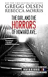The Girl and the Horrors of Howard Avenue (Notorious USA, Oregon Book 3)